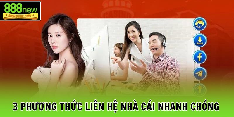 3 phương thức liên hệ nhà cái nhanh chóng